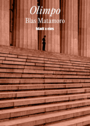 OLIMPO| <a href="https://blatt-rios.com.ar/autores/blas-matamoro/">Blas Matamoro</a>