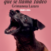 ME DIJERON QUE SE LLAMA TADEO | <a class="autos" href="https://blatt-rios.com.ar/autores/Grimanesa-Lazaro/">Grimanesa Lazaro</a>