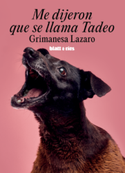 ME DIJERON QUE SE LLAMA TADEO | <a class="autos" href="https://blatt-rios.com.ar/autores/Grimanesa-Lazaro/">Grimanesa Lazaro</a>
